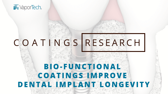 Increase Implant Longevity with Biofunctional Dental Implant Coatings