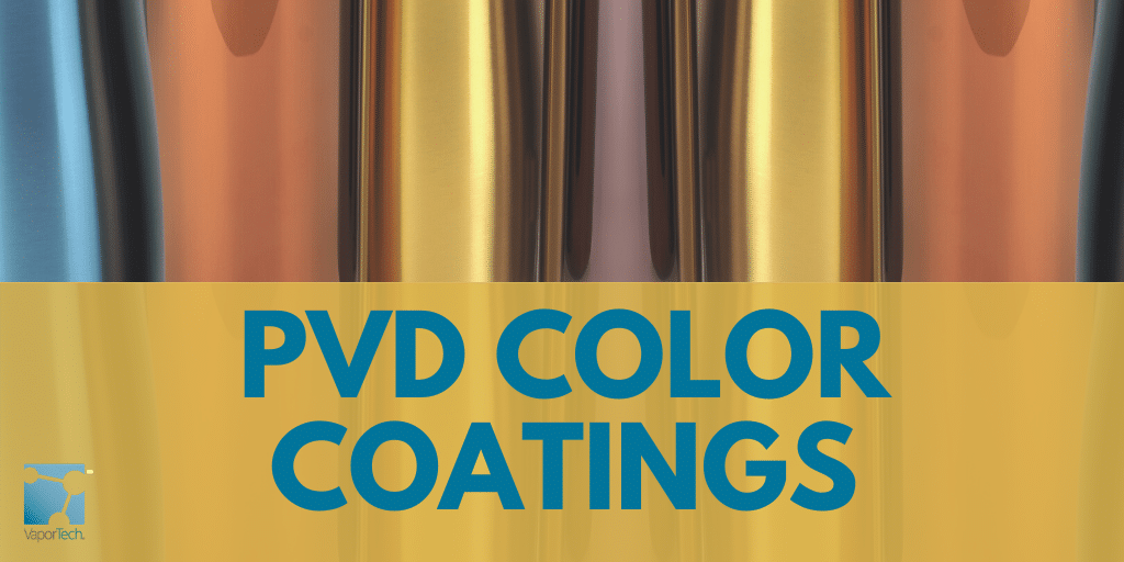 Durable PVD Finishes & Color Coatings: The Future Is Bright
