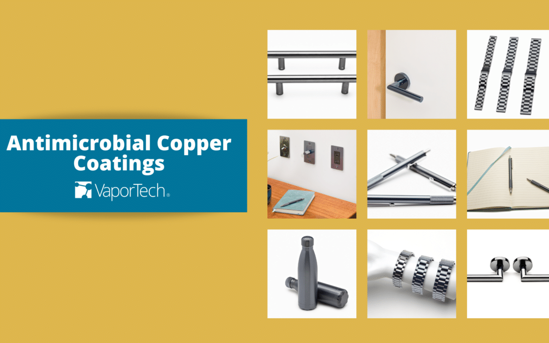 Copper Alloys’ Antimicrobial Effects Make PVD Copper Coatings an Ideal Solution